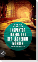 Inspektor Takeda und der lächelnde Mörder