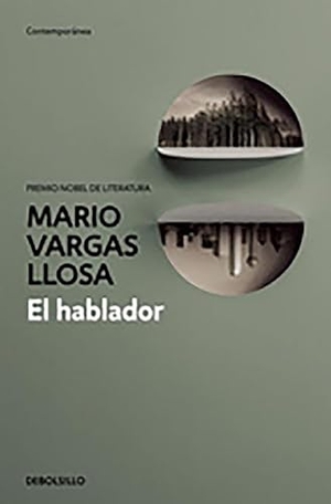 Vargas Llosa, Mario. El hablador. DEBOLSILLO, 2015.