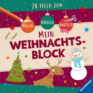 Scheller, Anne. Mein Weihnachtsblock: 24 Ideen zum Malen, Basteln, Rätseln. Ravensburger Verlag, 2026.