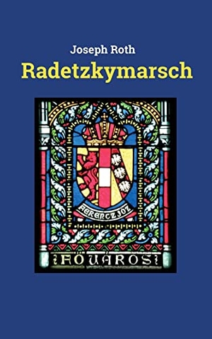 Roth, Joseph. Radetzkymarsch. Books on Demand, 2022.
