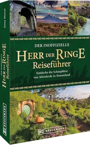 Menzel, Jenny. Der inoffizielle Herr der Ringe Reiseführer - Entdecke die Schauplätze von Mittelerde in Neuseeland. Bruckmann Verlag GmbH, 2026.
