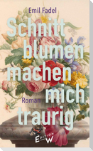 Schnittblumen machen mich traurig