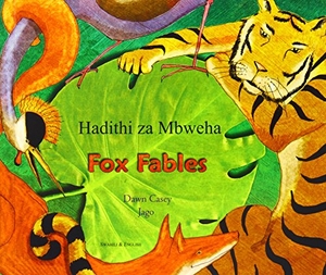 Casey, Dawn. Fox Fables - Swahili. Mantra Lingua, 2006.