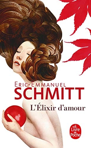 Schmitt, Éric-Emmanuel. L'élixir d'amour. Hachette, 2016.