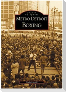 Metro Detroit Boxing