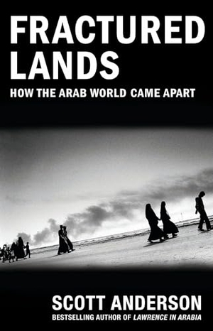 Anderson, Scott. Fractured Lands - How the Arab World Came Apart. Knopf Doubleday Publishing Group, 2017.