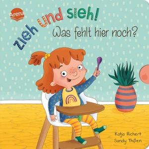 Richert, Katja. Zieh und sieh! Was fehlt hier noch? - Pappbilderbuch zum Spielen mit ausziehbaren Seiten ab 2 Jahren. Arena Verlag GmbH, 2022.