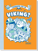 T'agradaria ser un viking?