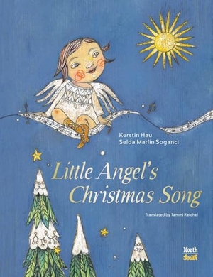 Hau, Kerstin. Little Angel's Christmas Song. Northsouth Books, 2025.