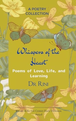 Rini. Whispers of the Heart Poems of Love, Life, and Learning. Bookleaf Publishing, 2026.