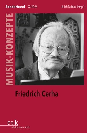 Friedrich Cerha. Edition Text + Kritik, 2026.