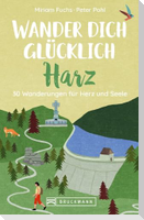 Wander dich glücklich - Harz