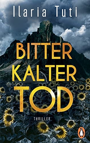 Tuti, Ilaria. Bitterkalter Tod - Thriller. Hochspannung aus Italien. Penguin TB Verlag, 2023.