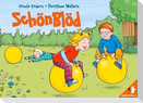 SchönBlöd