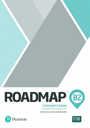 Fuscoe, Kate / Berlis, Monica et al. Roadmap B2 Teacher's Book with Teacher's Portal Access Code. Pearson, 2020.