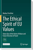 The Ethical Spirit of EU Values