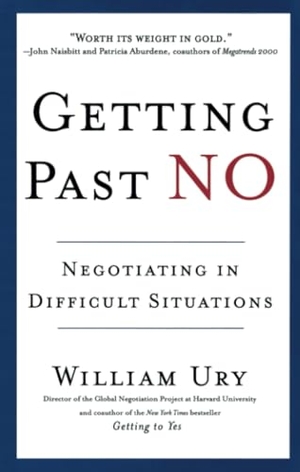 Ury, William. Getting Past No - Negotiating in Difficult Situations. Random House LLC US, 1993.