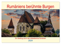 Rumäniens berühmte Burgen (Wandkalender 2024 DIN A2 quer), CALVENDO Monatskalender