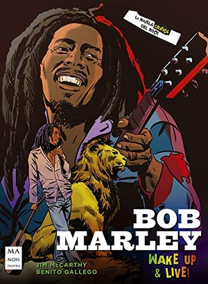 Gallego, Benito / Jim Mccarthy. Bob Marley - Wake Up & Live. Redbook Ediciones, 2020.