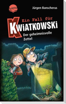 Ein Fall für Kwiatkowski (34). Der geheimnisvolle Zettel