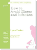 How to Avoid Illness and Infection