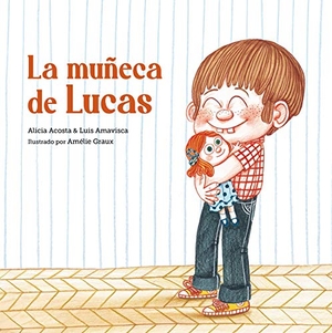 Amavisca, Luis / Alicia Acosta. La Muñeca de Lucas. Nubeocho, 2021.