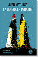 La lengua en pedazos : con un ensayo de Marina Garcés