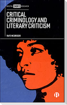 Critical Criminology and Literary Criticism