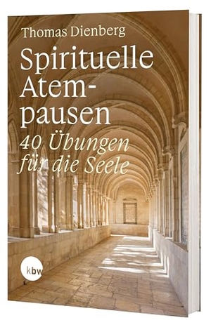 Dienberg Ofmcap, Thomas. Spirituelle Atempausen - 40 Übungen für die Seele. Katholisches Bibelwerk, 2025.