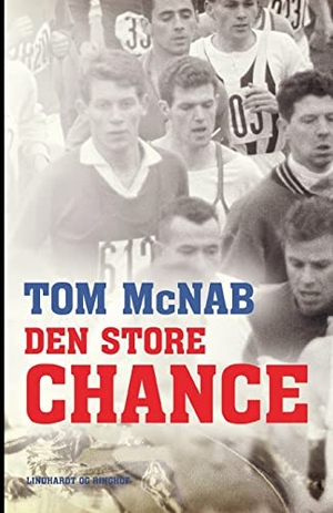 Mcnab, Tom. Den store chance. Bod Third Party Titles, 2022.