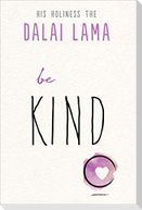 Be Kind
