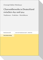 Chorwettbewerbe in Deutschland zwischen 1841 und 1914