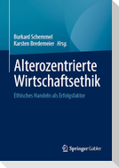 Alterozentrierte Wirtschaftsethik