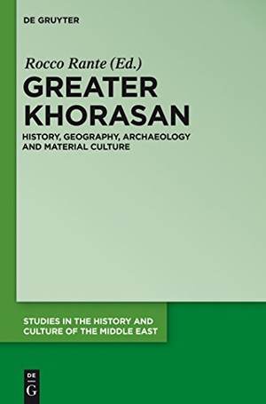 Rante, Rocco (Hrsg.). Greater Khorasan - History, Geography, Archaeology and Material Culture. De Gruyter, 2015.