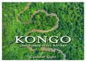 KONGO - das dunkle Herz Afrikas (Wandkalender 2025 DIN A2 quer), CALVENDO Monatskalender
