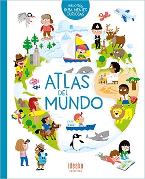Hedelin, Pascale. Atlas del Mundo. Edelvives, 2020.