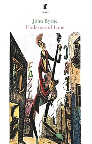 Byrne, John. Underwood Lane. Faber and Faber, 2022.