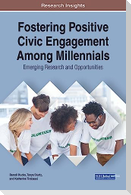Fostering Positive Civic Engagement Among Millennials