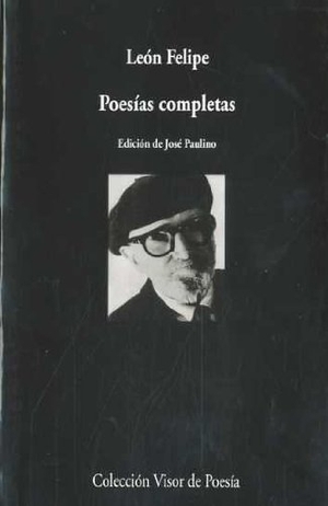León Felipe. Poesías completas. Visor libros, S.L., 2010.