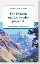 Die Freuden und Leiden des jungen A.