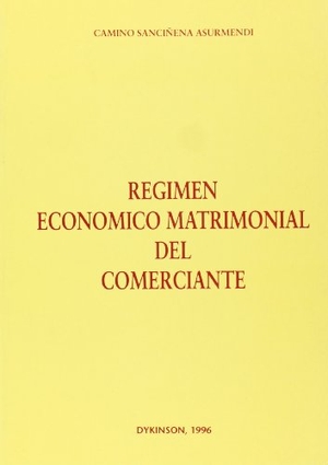 Sanciñena Asurmendi, Camino. Régimen económico matrimonial del comerciante. Editorial Dykinson, S.L., 1995.