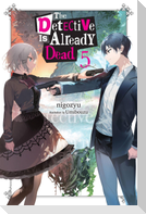 The Detective Is Already Dead, Vol. 5