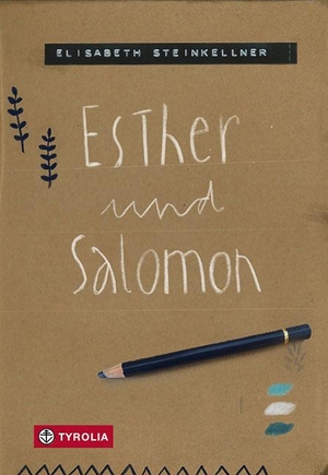 Steinkellner, Elisabeth. Esther und Salomon. Tyrolia Verlagsanstalt Gm, 2021.