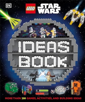 Dk / Dowsett, Elizabeth et al. Lego Star Wars Ideas Book - More Than 200 Games, Activities, and Building Ideas. DK Publishing (Dorling Kindersley), 2018.