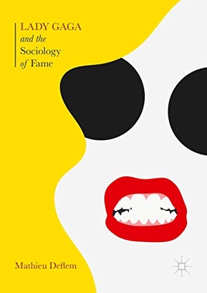 Deflem, Mathieu. Lady Gaga and the Sociology of Fame - The Rise of a Pop Star in an Age of Celebrity. Palgrave Macmillan US, 2019.