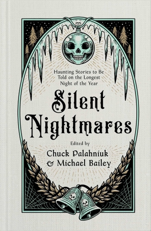 Palahniuk, Chuck / Michael Bailey (Hrsg.). Silent Nightmares - Haunting Stories to Be Told on the Longest Night of the Year. Simon + Schuster LLC, 2026.