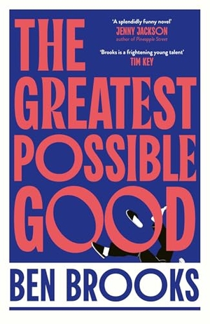 Brooks, Ben. The Greatest Possible Good. Simon & Schuster Ltd, 2025.