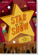 Read Write Inc. Fresh Start Readers: Book 6: Star of the Show & Football Flops