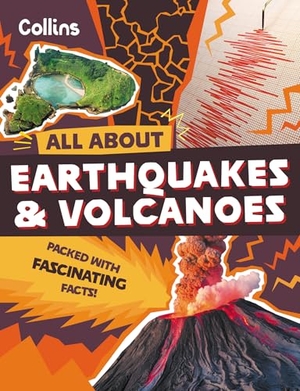 Collins Kids. Earthquakes and Volcanoes - Discover Fascinating Facts About Planet Earth. HarperCollins Publishers, 2026.