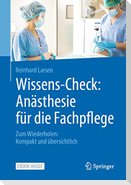 Wissens-Check: Anästhesie für die Fachpflege